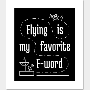 Flying Is My Favorite F-Word 1 Posters and Art